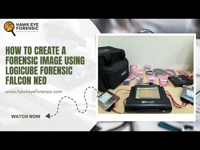 How to Create a Forensic Image Using Logicube Forensic Falcon Neo | Hawk Eye Forensic | #forensics