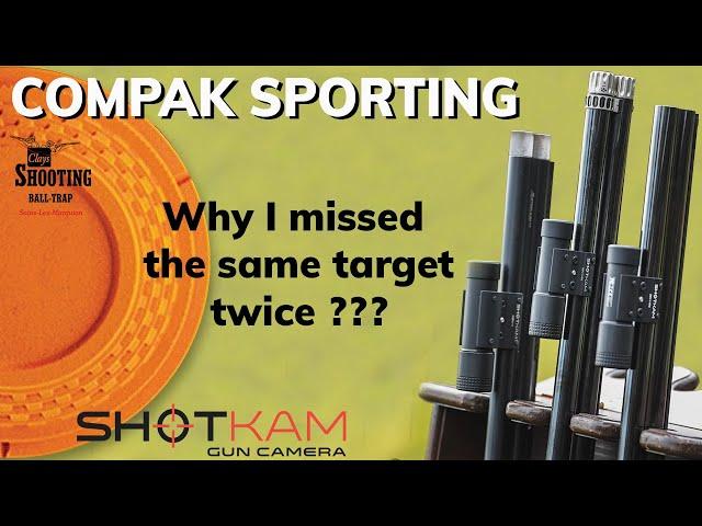 Why i missed the same target twice ? Compak sporting (@Shotkam view)