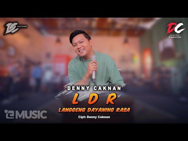 DENNY CAKNAN - "Langgeng Dayaning Rasa" LDR (OFFICIAL LIVE MUSIC) - DC MUSIK