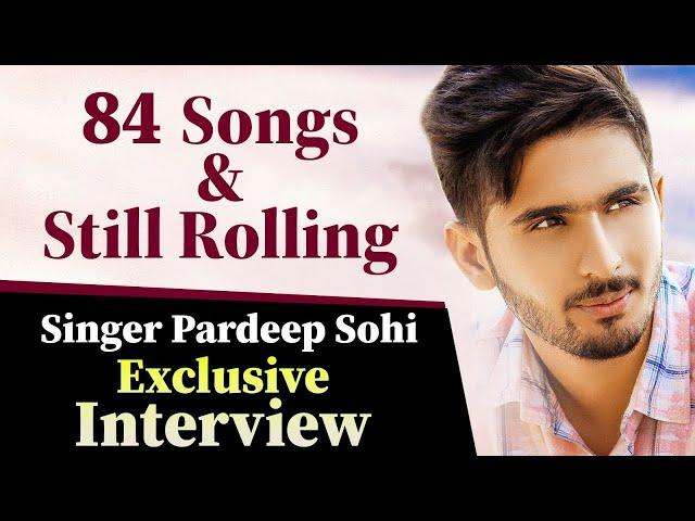 84 Songs & Still Rolling | Singer Pardeep Sohi Exclusive Interview | Hamdard Tv |