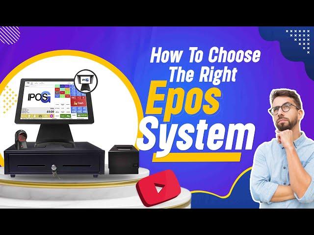 How to Choose The Right EPOS System?