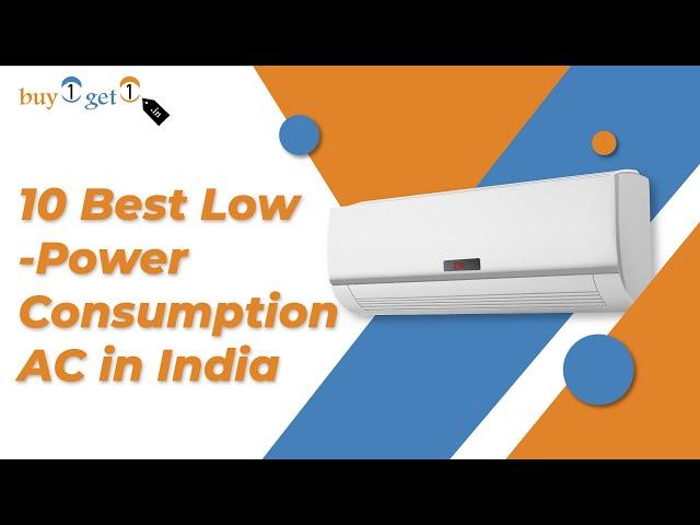 Best Low-Power Consumption AC in India [TOP 10]