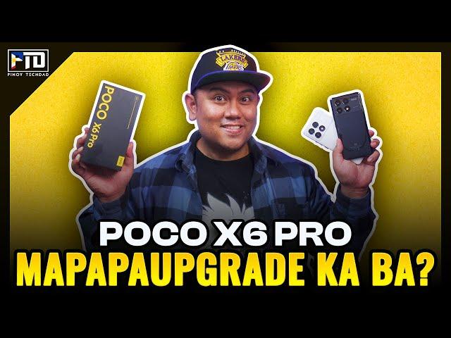 POCO X6 PRO: MAPAPAUPGRADE KA SA GANDA NG PRESYO?