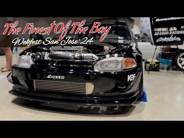 WEKFEST San Jose 2024 | 90’s Hondas and MORE at THE BAY SUPER SHOW | NorCal Coverage + ROLL OUTS 4K