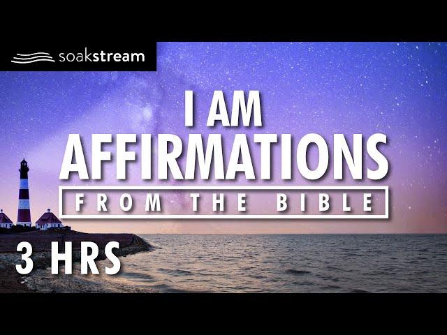 I AM AFFIRMATIONS FROM THE BIBLE (IDENTITY IN CHRIST PROPHETIC WORD)