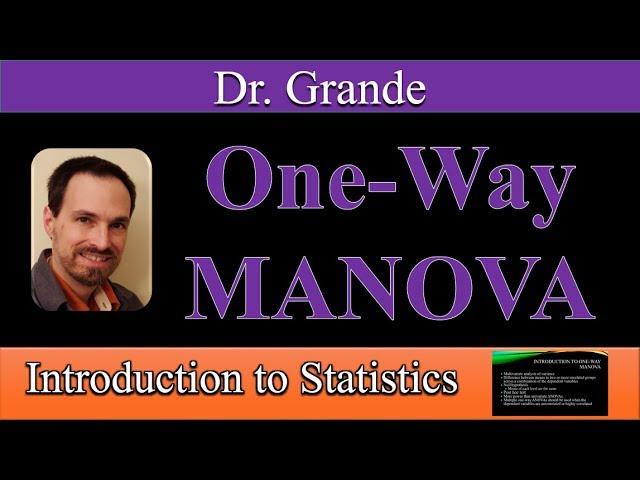 Introduction to One-Way Multivariate Analysis of Variance (One-Way MANOVA)