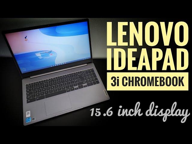 Lenovo IdeaPad 3i Chromebook Review: Choose Wisely! (15.6 inch, N4500 / N6000, 2023)