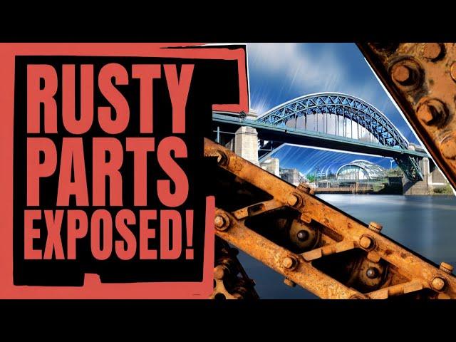 TYNE BRIDGE'S SHOCKING SECRET: Rusty Steel Parts EXPOSED!