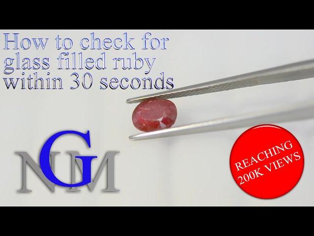 How to check for glass filled ruby within 30 seconds?