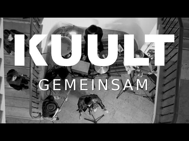 KUULT - Gemeinsam (offizielles Live-Video)