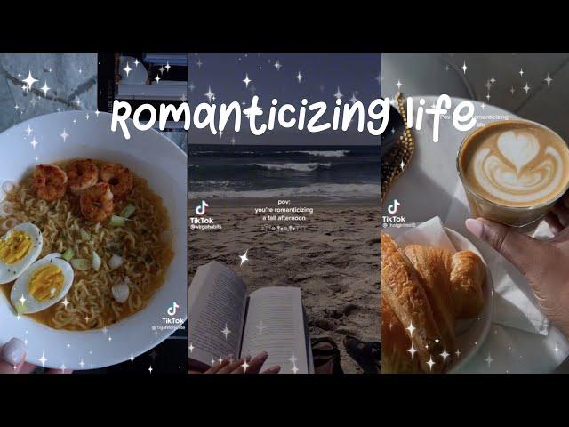 Romanticising life | TikTok Compilation |