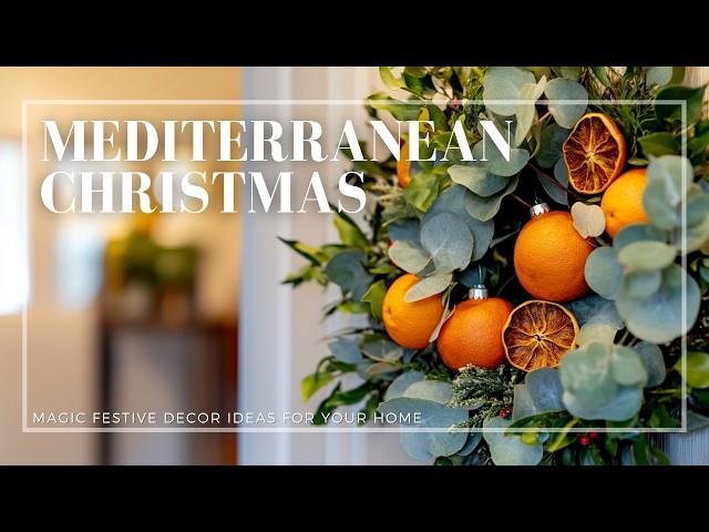 Mediterranean Christmas Magic: Festive Decor Ideas for Your Home!