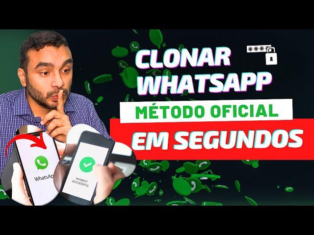 Como Clonar WhatsApp PASSO A PASSO à Distância -  MÉTODO OFICIAL