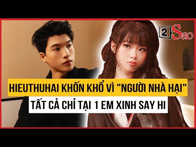 HIEUTHUHAI khốn khổ vì "người nhà hại", tất cả chỉ tại 1 Em xinh say hi  | TIN GIẢI TRÍ