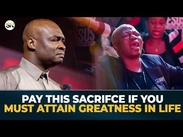 PAY THIS SACRIFCE IF YOU MUST ATTAIN GREATNESS IN LIFE || APOSTLE JOSHUA SELMAN