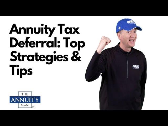 Annuity Tax Deferral: Top Strategies & Tips