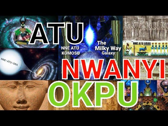 The Mysteries Of ATU NWANYI OKPU by Ugoebenaja