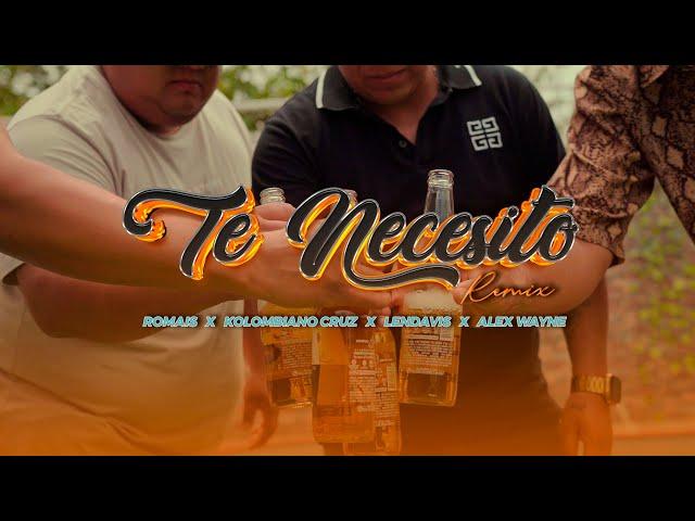 Te Necesito Remix / Kolombiano Cruz x Romais x Lendavis x Alex Wayne