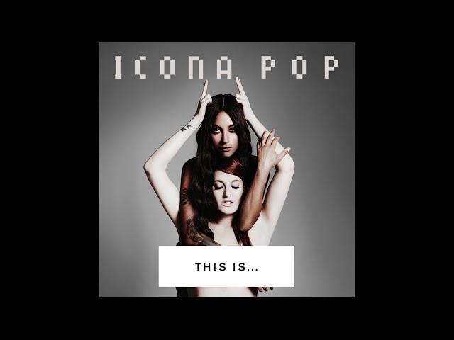 Icona Pop - I Love It (Feat. Charli XCX)  [Audio]