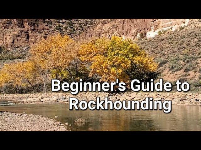 Beginner's Guide to Rockhounding