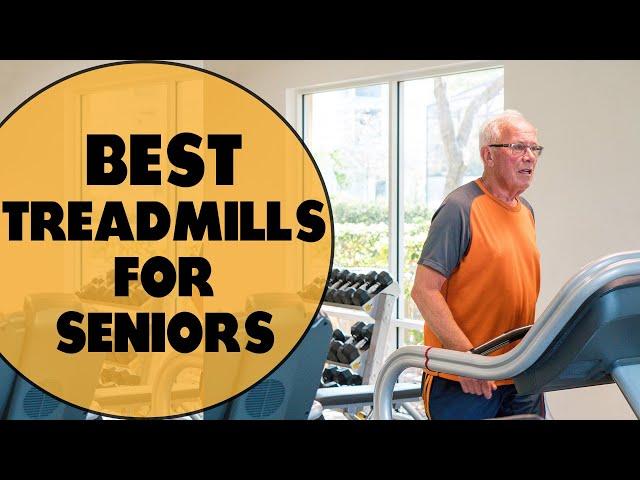 Best Treadmill for Seniors: Your Comprehensive Guide (Our Preferred Selections)