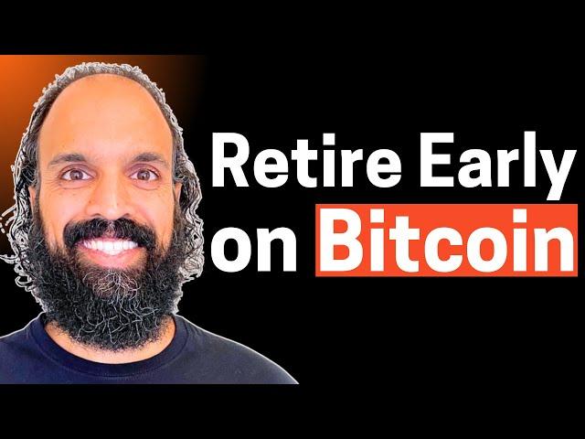 ALL IN BTC: EARLY Retirement is POSSIBLE!