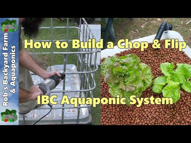 How to Build an Aquaponic System - Chop & Flip IBC Build