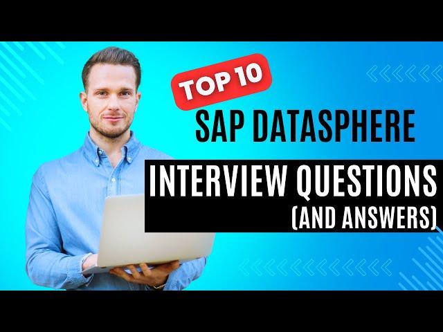 Top SAP Datasphere Interview Questions and Answers