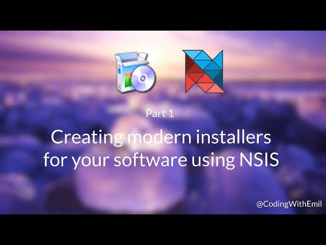 Creating modern installers for your software using NSIS #1 - Installation