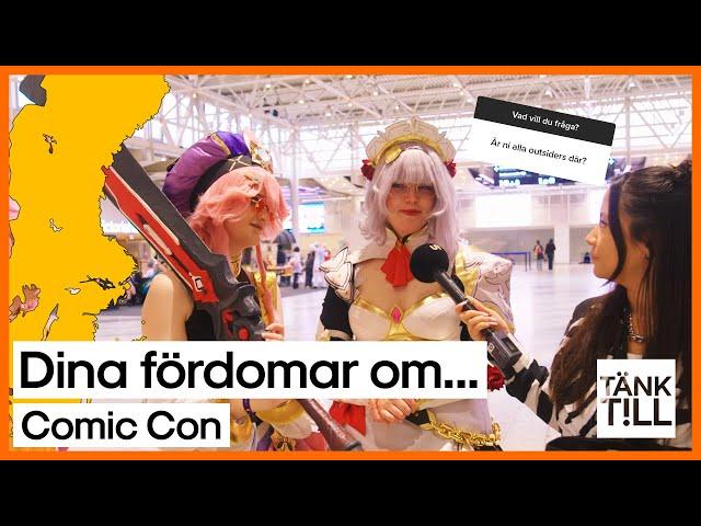 "Är ni alla outsiders?" l Dina fördomar om COMIC CON