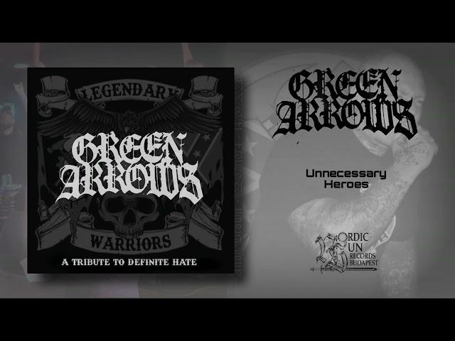 Green Arrows - Unnecessary Heroes