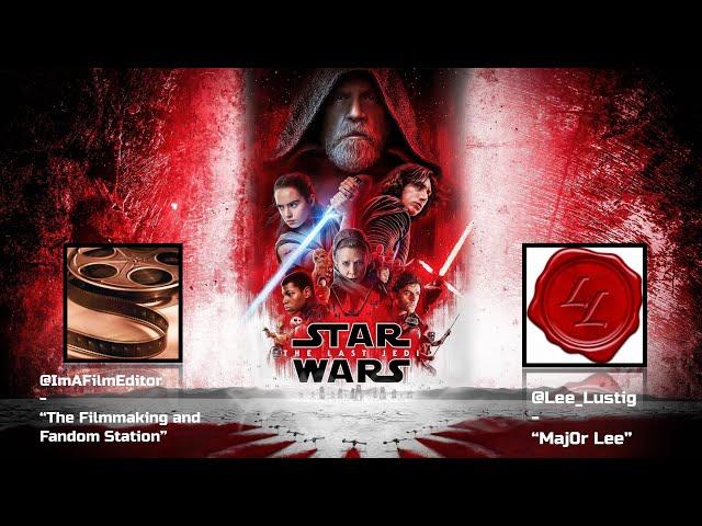 "Star Wars: The Last Jedi" - Epic Discussion/Retrospective with 'Maj0r Lee'!