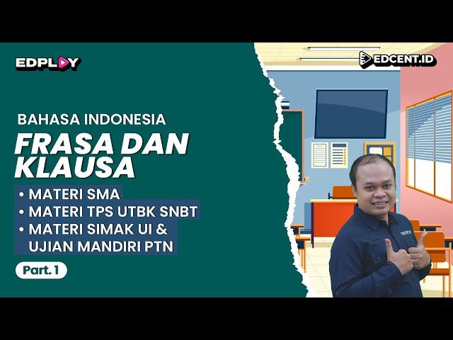 Frasa dan Klausa -  Materi Literasi dalam Bahasa Indonesia UTBK SNBT dan SIMAK UI