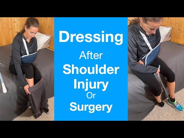 Lower Body Dressing after Shoulder Injury or Surgery | Shoulder Replacement, Rotator Cuff