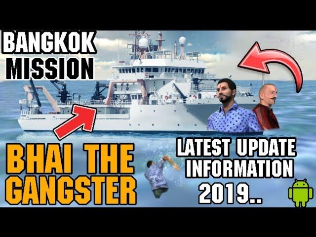 Bangkok Mission Update || Bhai The Gangster || Bangkok Kaise Jaaye || Full Information New Update