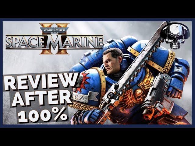 Space Marine 2 - Review After 100%