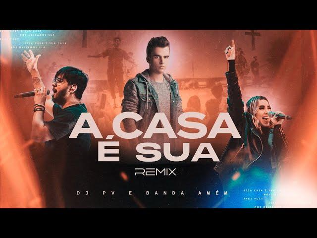 DJ PV & AMÉM - A Casa É Sua (Remix) [Lyric Video]