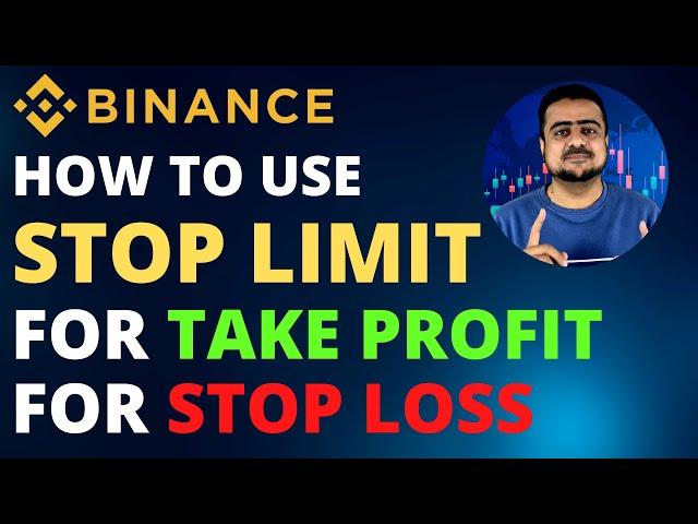 How To Use Stop Limit For Take Profit And For Stop Loss On Binance  - Hindi/Urdu