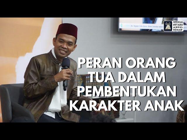 LIVE | Peran Orang Tua Dalam Pembentukan Karakter Anak  | Ustadz Abdul Somad