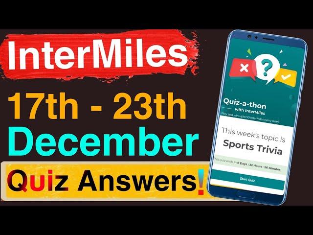 Intermiles Weekly Quiz Answer Today | Intermiles Quiz A Thon | Intermiles Quiz Answer Today