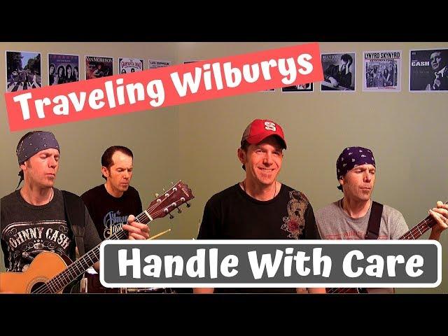 Handle With Care - Traveling Wilburys Cover