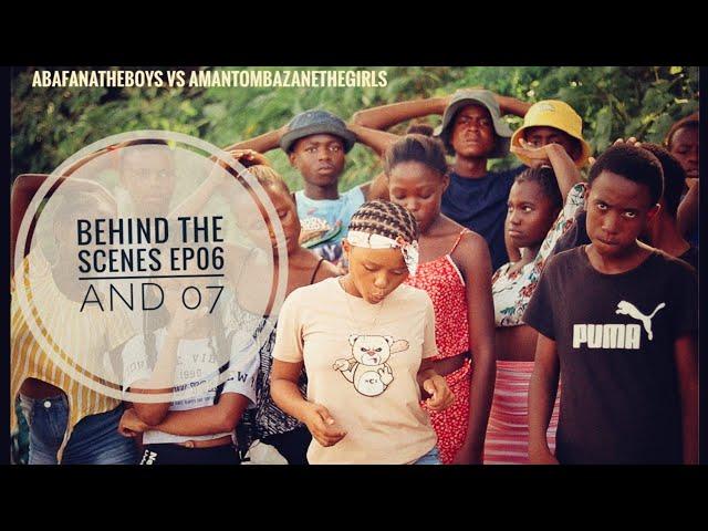 Behind the scenes//ABAFANATHEBOYS VS AMANTOMBAZANETHEGIRLS//EP6n7 @sasenathistudios2020