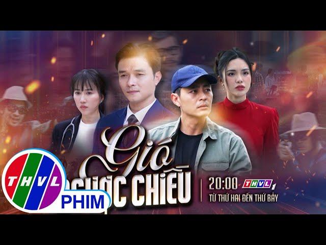 Phim đặc sắc tháng 6/2025: Gió ngược chiều (Trailer)