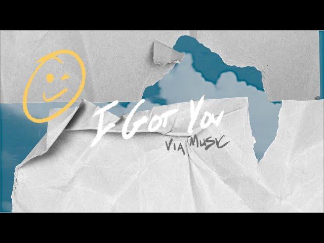 Via Music - I Got You (Lyric Video)