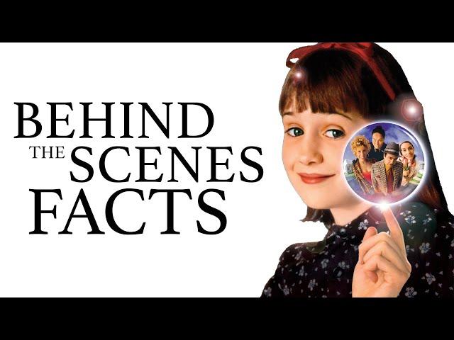 15 Behind the Scenes Facts about Matilda