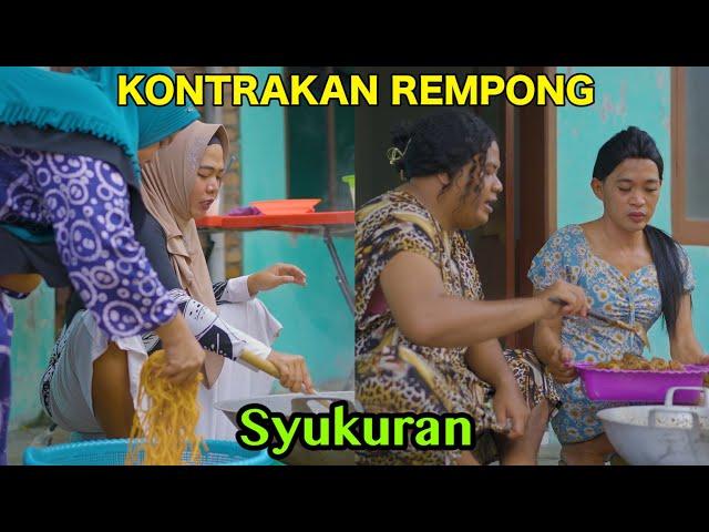 SYUKURAN || KONTRAKAN REMPONG EPISODE 599