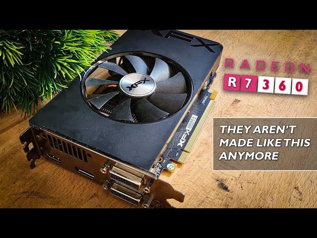 Radeon R7 360 in 2023 - They Don't Make GPUs like THESE Anymore