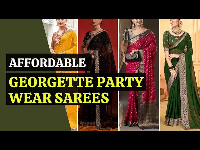 Trending & Affordable Georgette Party Wear Sarees | Designer Sarees | Blossom Trends