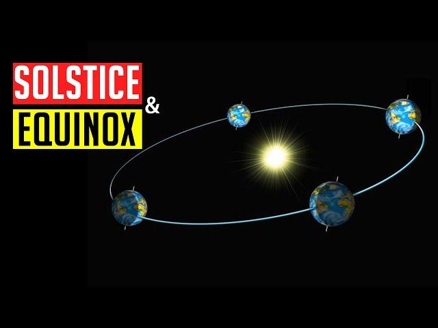 What's the Difference Between a Solstice and an Equinox?