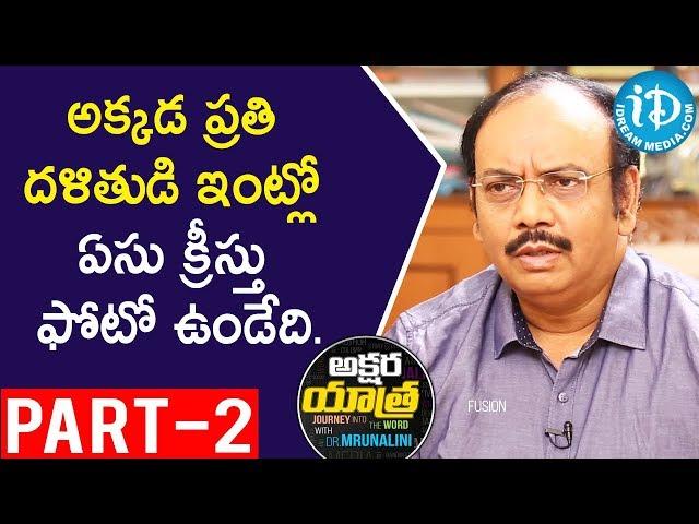 Leading Poet & Journalist Satish Chandra Interview - Part #2 || Akshara Yathra With Mrunalini